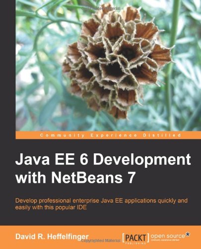 Java EE 6 Development with NetBeans 7